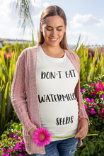 Load image into Gallery viewer, Don't Eat Watermelon Seeds T-Shirt