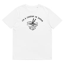 Load image into Gallery viewer, I'm a Legend In Japan - Unisex organic cotton t-shirt