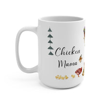 Load image into Gallery viewer, Chicken Mama - Mug 15oz
