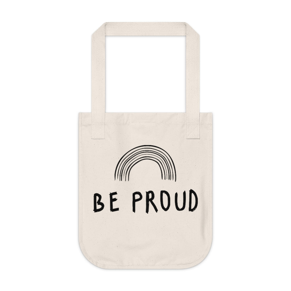 Be Proud - Organic Canvas Tote Bag