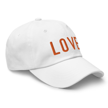 Load image into Gallery viewer, Love - Dad hat
