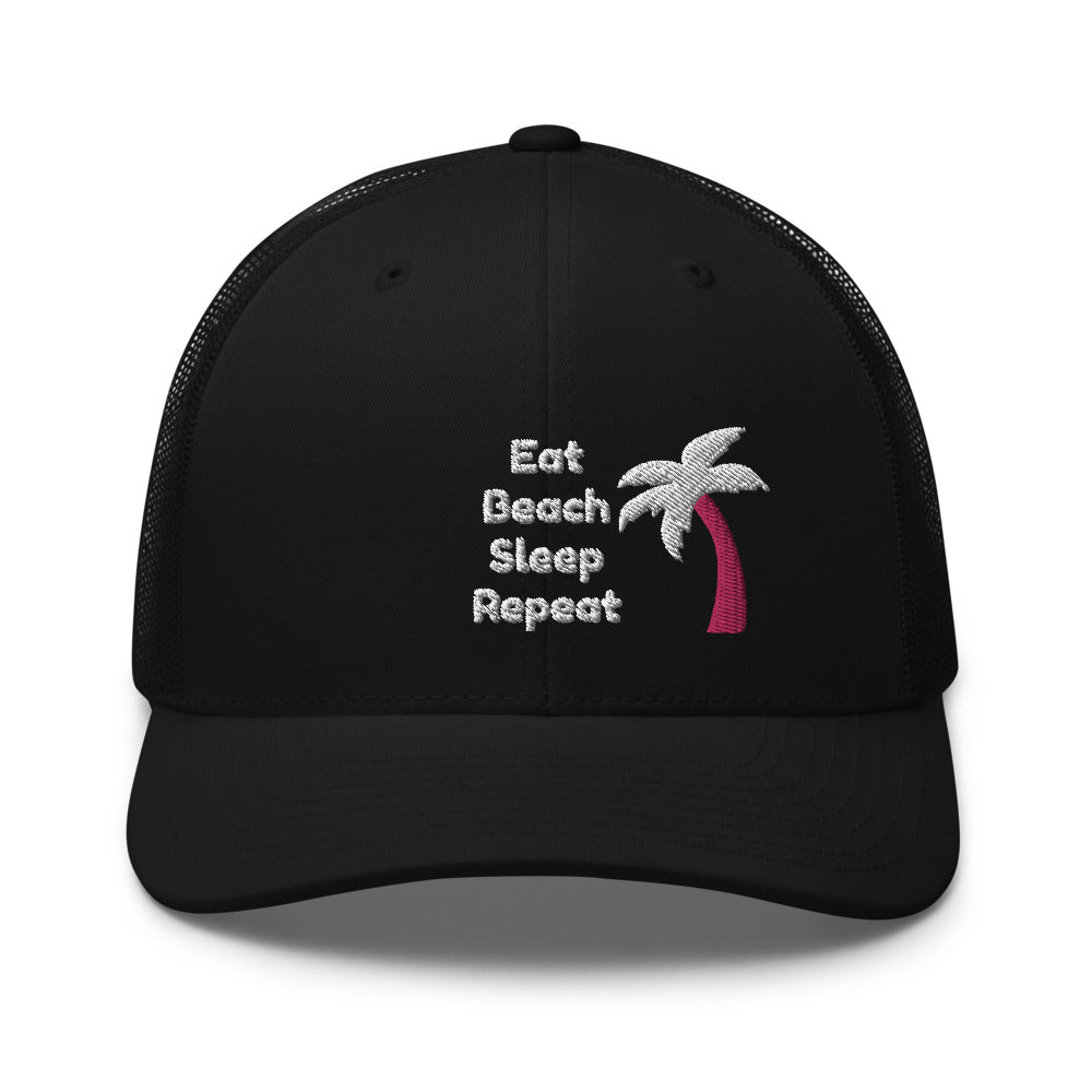 Eat Beach Sleep Repeat - Trucker Cap