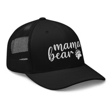 Load image into Gallery viewer, Mama Bear - Trucker Cap
