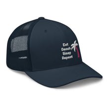 Load image into Gallery viewer, Eat Beach Sleep Repeat - Trucker Cap
