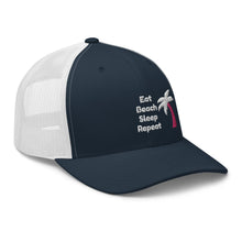 Load image into Gallery viewer, Eat Beach Sleep Repeat - Trucker Cap

