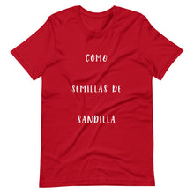 Load image into Gallery viewer, Como Semillas de Sandilla - T-Shirt
