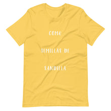 Load image into Gallery viewer, Como Semillas de Sandilla - T-Shirt
